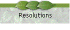 Resolutions